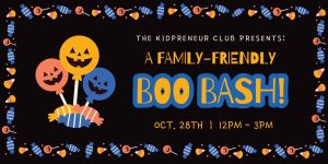 kidpretaneur boo bash.jpg