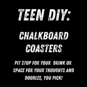 teen diy chalkboard coasters.png