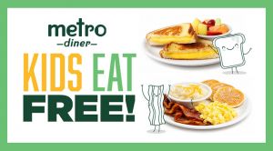 Kids Eat Free at Metro Diner all summer