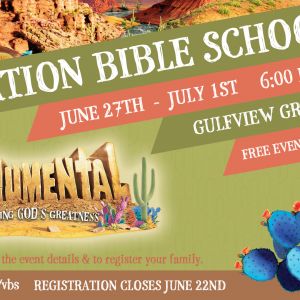 6/27 -7/01 - Monumental Vacation Bible School