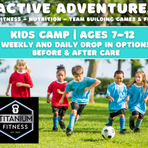 Titanium Fitness Active Adventure Kids Camp