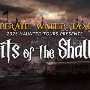 Haunted River Tours on Pirate Water Taxi