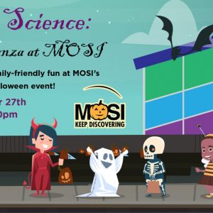 MOSI Spooktacular Science: A Halloween Extravaganza