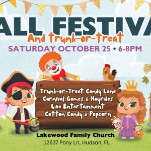 *Lakewood Family Church Fall Festival and Trunk or Treat- out of area