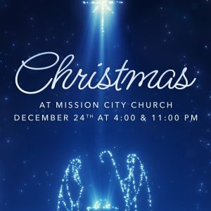 Mission City Church Christmas Eve Service