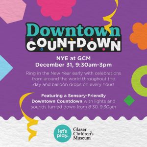 Glazer Children's Museum NYE Downtown Countdown