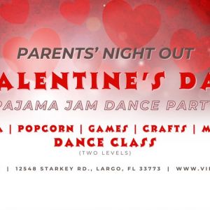 Vibe Dance Center Valentine's Day Parents' Night and Pajama Dance Party