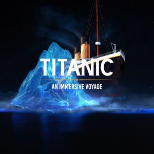 Titanic: An Immersive Voyage in Tampa